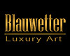 Blauwetter - Luxury Art